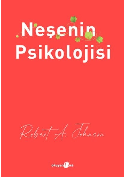 Neşenin Psikolojisi
