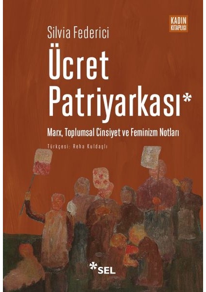 Ücret Patriyarkası - Marx, Toplumsal Cinsiyet ve Feminizm Notları