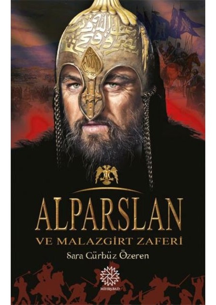 Alparslan ve Malazgirt Zaferi