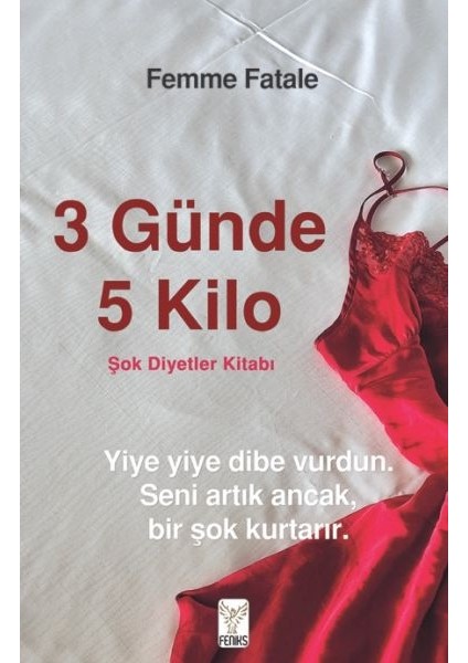 3 Günde 5 Kilo- Şok Diyetler Kitabı