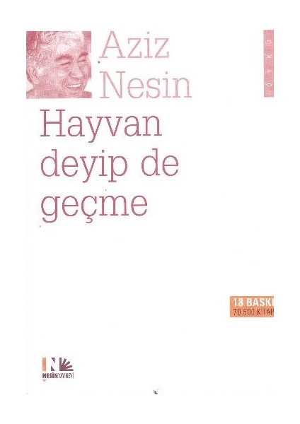 Hayvan Deyip De Geçme
