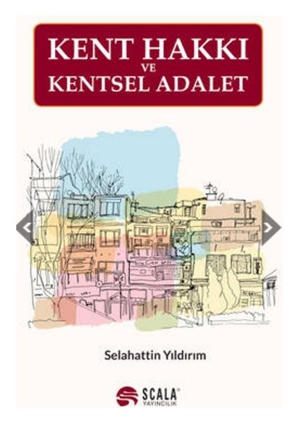 Kent Hakkı ve Kentsel Adalet