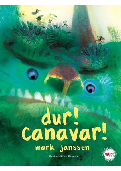 Dur! Canavar!