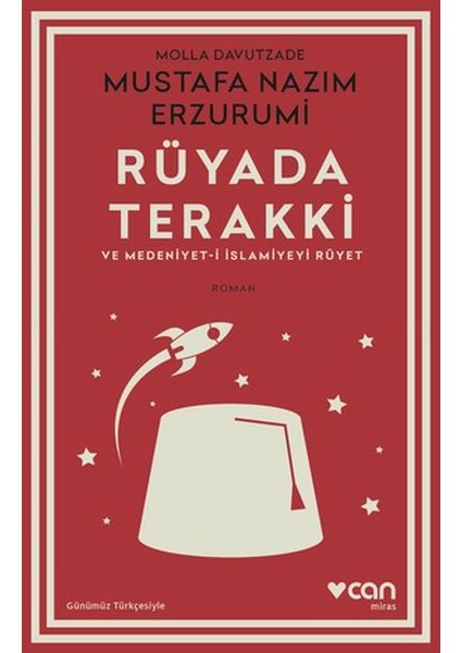 Rüyada Terakki ve Medeniyet-I Islamiyeyi Rüyet (Günümüz Türkçesiyle)