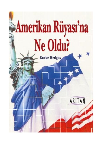 Amerikan Rüyasına Ne Oldu?