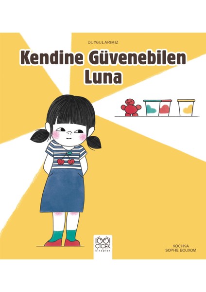 Kendine Güvenebilen Luna - Duygularımız