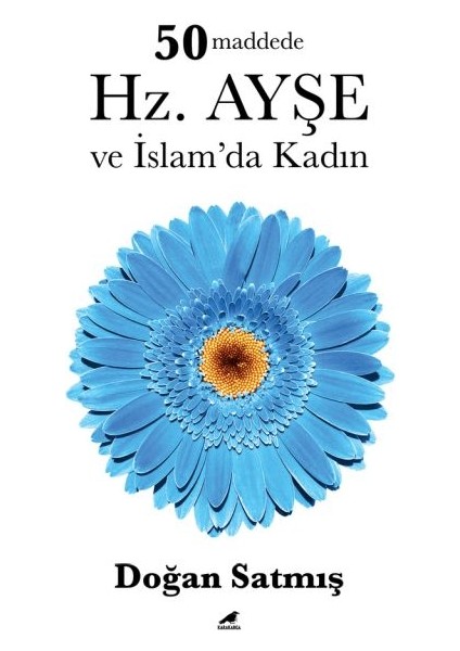 50 Maddede Hz. Ayşe ve Islam’da Kadın