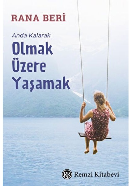 Anda Kalarak Olmak Üzere Yaşamak