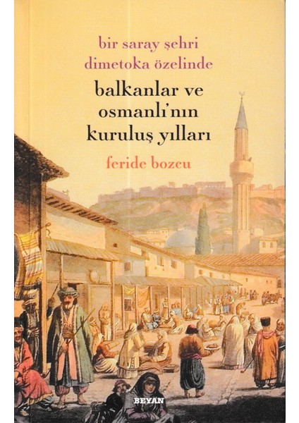 Balkanklar ve Osmanlı'nın Kuruluş Yılları