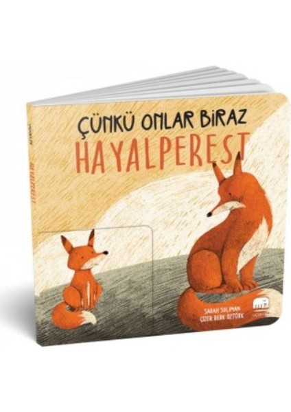 Çünkü Onlar Biraz Hayalperest