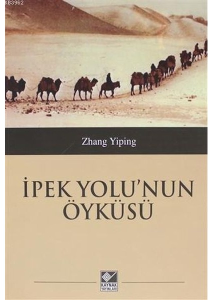 Ipek Yolu'nun Öyküsü