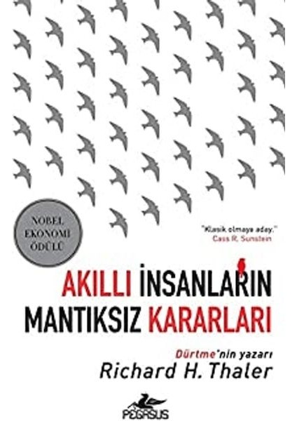 Akıllı Insanların Mantıksız Kararları