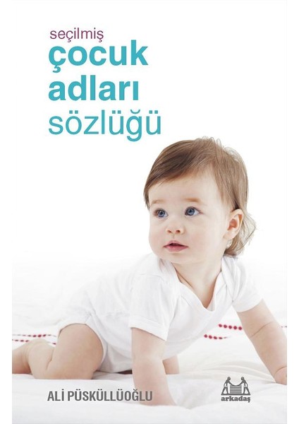 Seçilmiş Çocuk Adları Sözlüğü