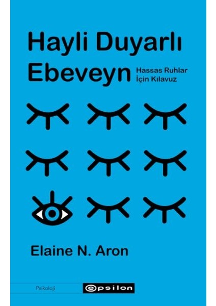 Hayli Duyarlı Ebeveyn