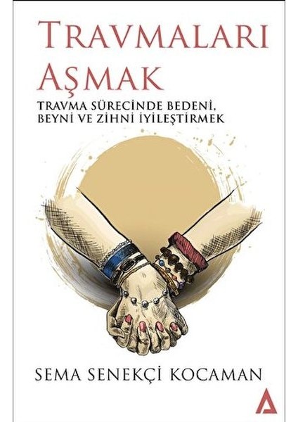 Travmaları Aşmak