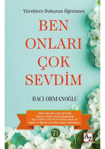 Yüreklere Dokunan Öğretmen Ben Onları Çok Sevdim