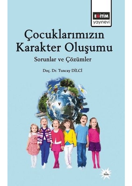 Çocuklarımızın Karakter Oluşumu