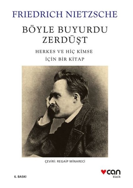 Böyle Buyurdu Zerdüşt: Herkes ve Hiç Kimse Için Bir Kitap