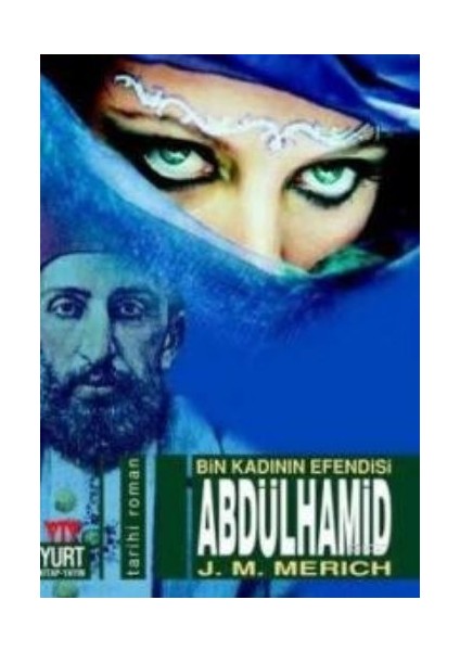 Abdülhamid Bin Kadının Efendisi