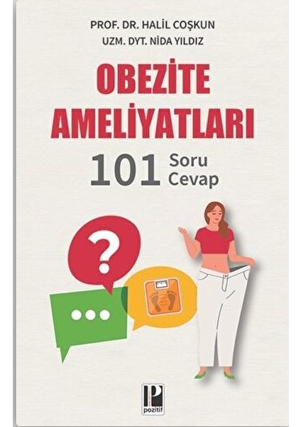 Obezite Ameliyatları - 101 Soru - Cevap