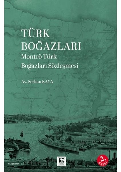 Türk Boğazları Montrö Türk Boğazları Sözleşmesi