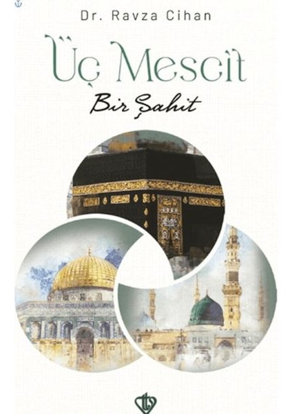 Üç Mescit Bir Şahit