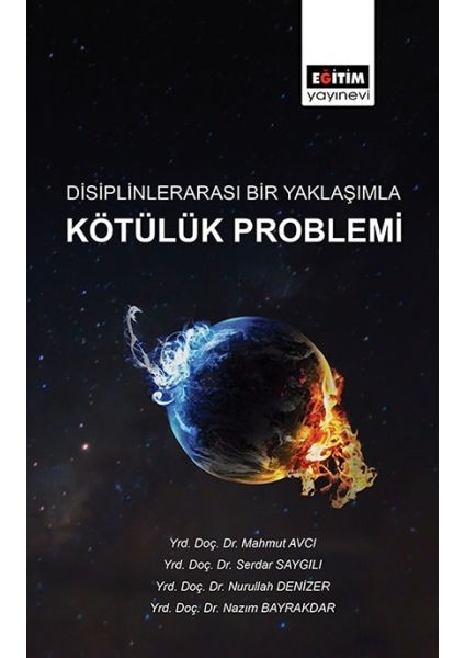 Disiplinlerarası Bir Yaklaşımla Kötülük Problemi