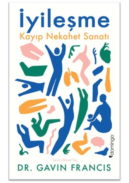 Iyileşme: Kayıp Nekahet Sanatı