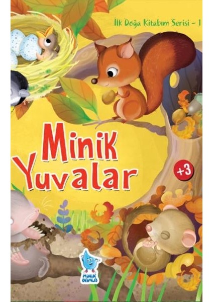 Ilk Doğa Kitabım Serisi 1 - Minik Yuvalar