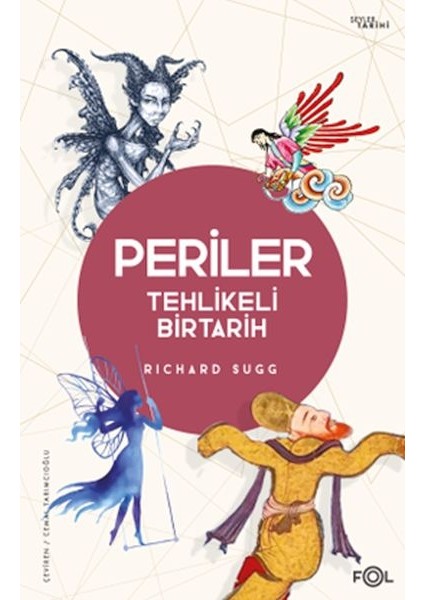 Periler –tehlikeli Bir Tarih
