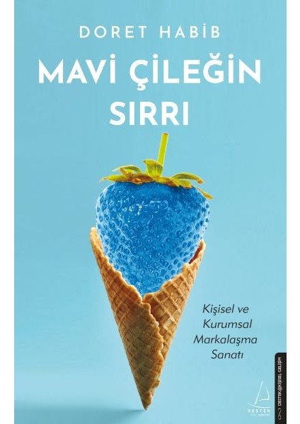 Mavi Çileğin Sırrı