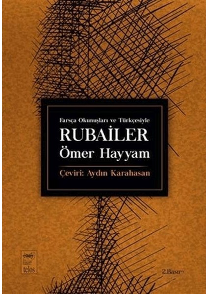 Farsça Okunuşları ve Türkçesiyle Rubailer