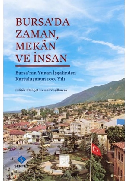 Bursa’da Zaman, Mekân ve Insan