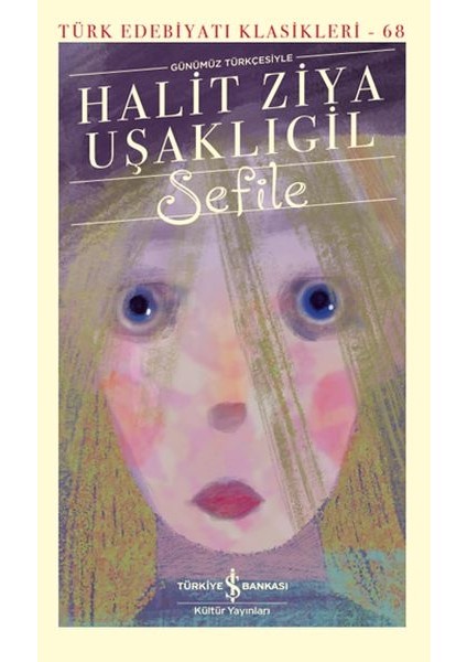 Sefile (Günümüz Türkçesiyle) - Türk Edebiyatı Klasikleri (Ciltli)