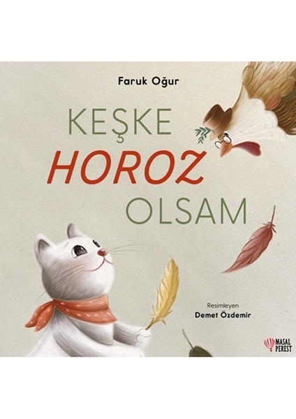 Keşke Horoz Olsam