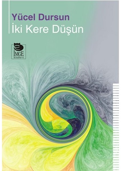 Iki Kere Düşün