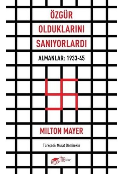 Özgür Olduklarını Sanıyorlardı - Almanlar 1933 - 45