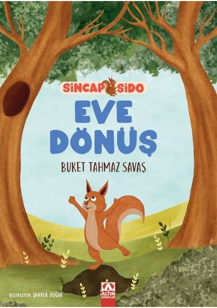 Sincap Sido Eve Dönüş