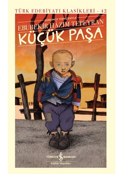 Küçük Paşa (Günümüz Türkçesiyle) - Türk Edebiyatı Klasikleri (Şömizli)