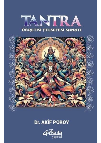 Tantra - Öğretisi Felsefesi Sanatı