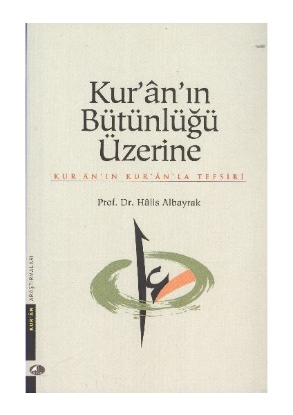 Kur-An In Bütünlüğü Üzerine