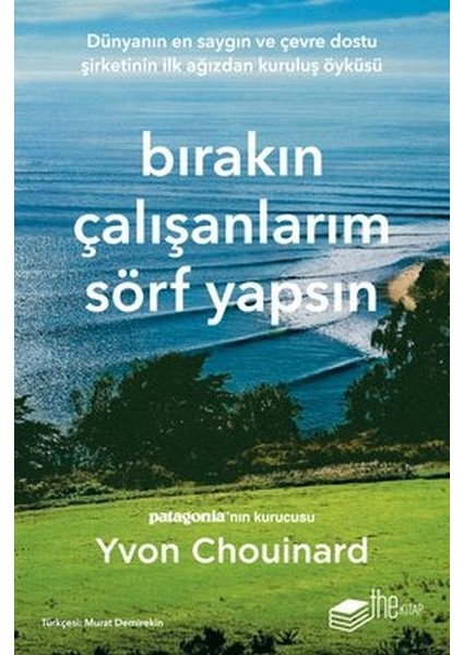 Bırakın Çalışanlarım Sörf Yapsın