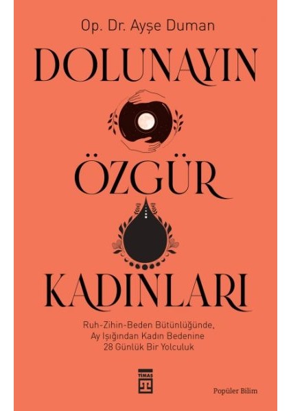 Dolunayın Özgür Kadınları