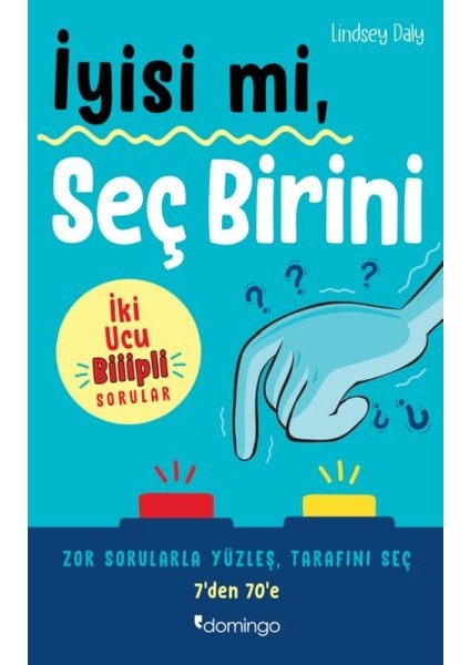 Iyisi Mi, Seç Birini