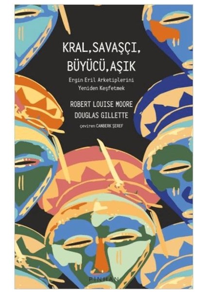 Kral, Savaşçı, Büyücü, Aşık