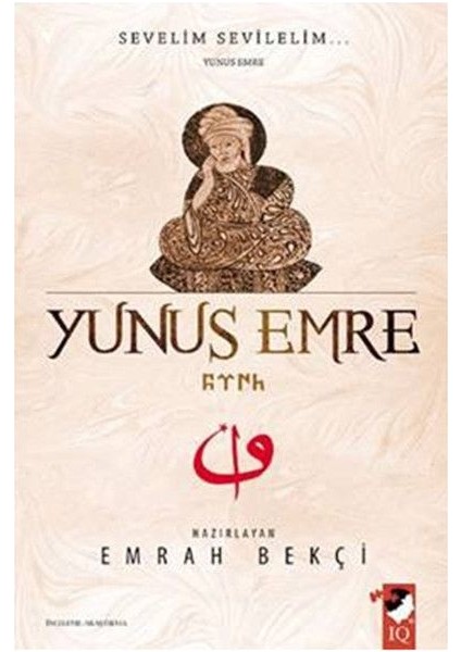 Yunus Emre - Sevelim Sevilelim