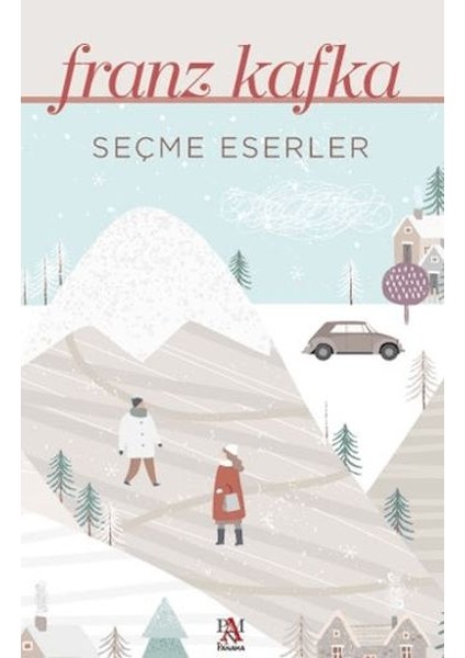 Seçme Eserler - Franz Kafka