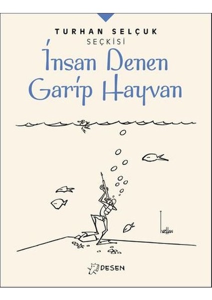 Insan Denen Garip Hayvan