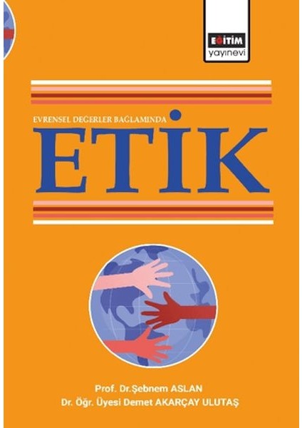Evrensel Değerler Bağlamında Etik