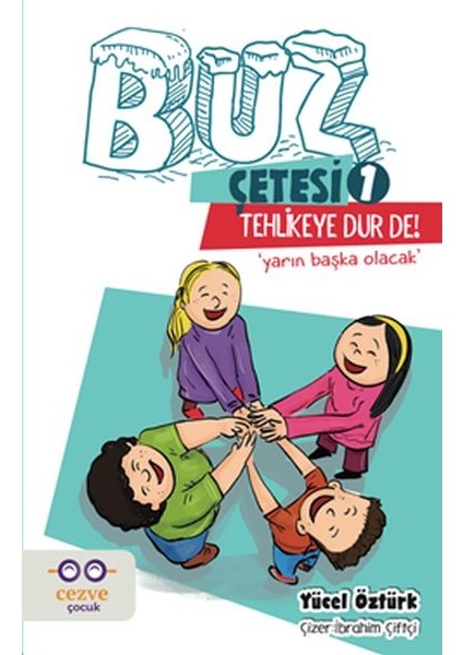 Buz Çetesi 1 - Tehlikeye Dur De!
